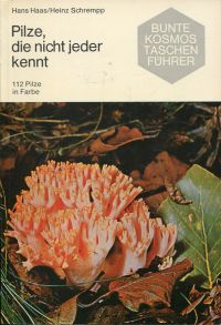 Haas, Pilze, die nicht jeder kennt. (Umschlag)