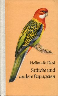 Dost, Sittiche und andere Papageien. (Umschlag)