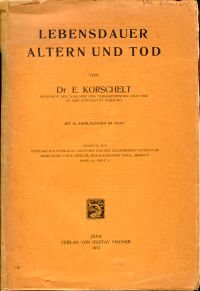 Korschelt, Lebensdauer, Altern und Tod. (Umschlag)