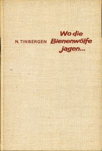 Tinbergen, Wo die Bienenwölfe jagen ... (Umschlag)