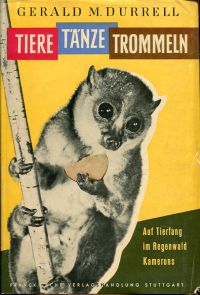 Durrell, Tiere, Tänze, Trommeln. (Umschlag)