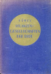 Rübel, Pflanzengesellschaften der Erde. (Umschlag)