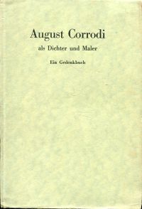 Hunziker, August Corrodi als Dichter und Maler. (Umschlag)
