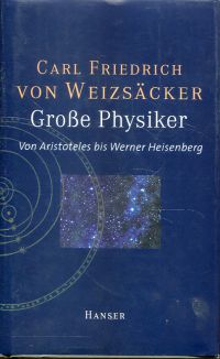 Weizsäcker, Grosse Physiker. (Umschlag)