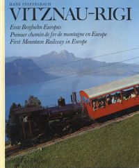 Staffelbach, Vitznau-Rigi (Zahnradbahn) und Weggis-Rigi Kaltbad (Luftseilbahn). (Umschlag)