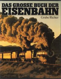 Grube, Das grosse Buch der Eisenbahn. (Umschlag)
