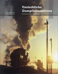 Bosshard, Unsterbliche Dampflokomotiven. (Umschlag)