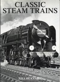 Huxtable, Classic Steam Trains. (Umschlag)