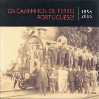 Gomes, Caminhos-de-Ferro Portugueses, 1856-2006. (Umschlag)