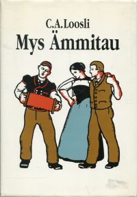 Loosli, Mys Ämmitau. (Umschlag)