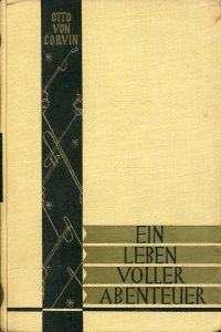 Corvin-Wiersbitzki, Ein Leben voller Abenteuer. (Umschlag)