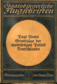 Arndt, Grundzüge der auswärtigen Politik Deutschlands. (Umschlag)