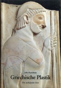 Boardman, Griechische Plastik. (Umschlag)