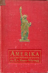 Hesse-Wartegg, Amerika als neueste Weltmacht der Industrie. (Umschlag)