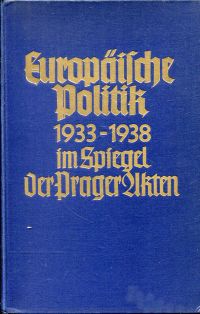 Berber, Europäische Politik 1933-1938 im Spiegel der Prager Akten. (Umschlag)