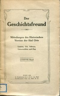 Der Geschichtsfreund, Mitteliungen des Hist. Vereins der fünf Orte Luzern, Uri, (Umschlag)