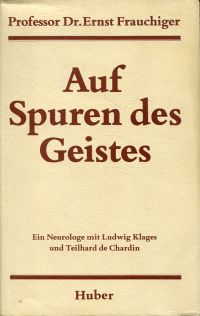 Frauchiger, Auf Spuren des Geistes. (Umschlag)