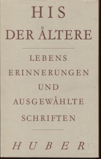 His, Lebenserinnerungen und ausgewählte Schriften. (Umschlag)