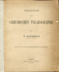 Wattenbach, Anleitung zur griechischen Palaeographie. (Umschlag)