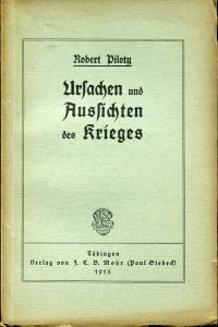 Piloty, Ursachen und Aussichten des Krieges. (Umschlag)