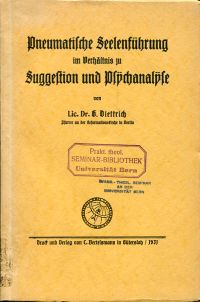 Diettrich, Pneumatische Seelenführung im Verhältnis zu Suggestion und Psychanaly (Umschlag)