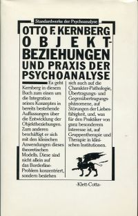 Kernberg, Objektbeziehungen und Praxis der Psychoanalyse. (Umschlag)