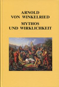 Marchal, Arnold von Winkelried. Mythos und Wirklichkeit. Nidwaldner Beiträge zum (Umschlag)