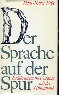 Erbe, Der Sprache auf der Spur. (Umschlag)