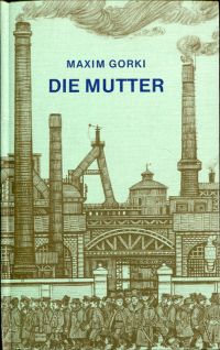 Gorki, Die Mutter. (Umschlag)