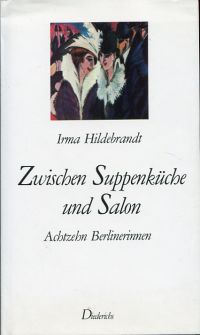 Hildebrandt, Zwischen Suppenküche und Salon. (Umschlag)