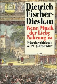 Fischer-Dieskau, Wenn Musik der Liebe Nahrung ist. (Umschlag)
