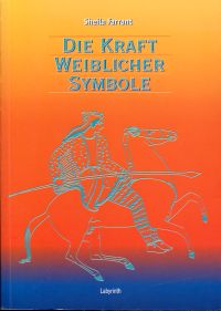 Farrant, Die Kraft weiblicher Symbole in der Bildsprache der Astrologie. (Umschlag)