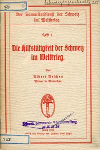 Reichen, Die Hilfstätigkeit der Schweiz im Weltkrieg. (Umschlag)