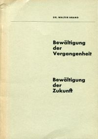 Brand, Bewältigung der Vergangenheit - Bewältigung der Zukunft. (Umschlag)