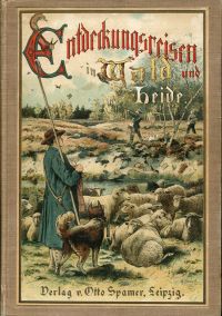 Wagner, Entdeckungsreisen im Wald und auf der Heide. (Umschlag)