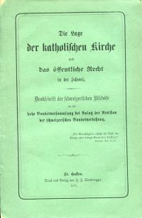 Die Lage der katholischen Kirche und das öffentliche Recht in der Schweiz. (Umschlag)