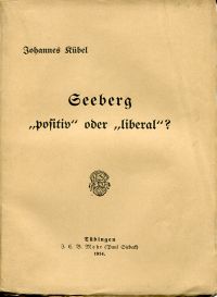 Kübel, Seeberg "positiv" oder "liberal"? (Umschlag)