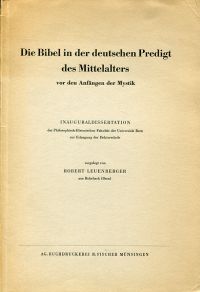 Leuenberger, Die Bibel in der deutschen Predigt des Mittelalters vor den Anfänge (Umschlag)