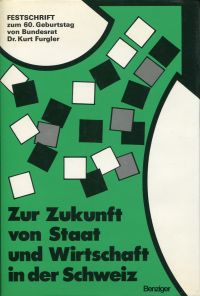 Zur Zukunft von Staat und Wirtschaft in der Schweiz. (Umschlag)
