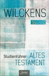 Wilckens, Studienführer Altes Testament. (Umschlag)