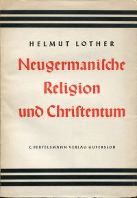 Lother, Neugermanische Religion und Christentum. (Umschlag)