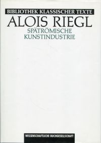 Riegl, Spätrömische Kunstindustrie. (Umschlag)