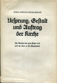 Stückelberger, Ursprung, Gestalt und Auftrag der Kirche. (Umschlag)