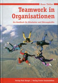 Thäler, Teamwork in Organisationen. (Umschlag)