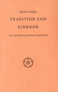 Merz, Tradition und Einkehr. (Umschlag)