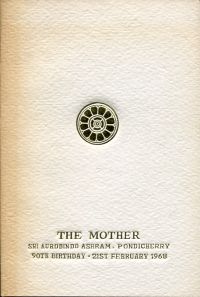 Shah, The Mother, Sri Aurobindo Ashram, Pondicherry. 90th birthday - 21st Februa (Umschlag)