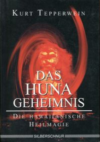 Tepperwein, Das Huna-Geheimnis. (Umschlag)
