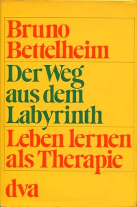 Bettelheim, Der Weg aus dem Labyrinth. (Umschlag)