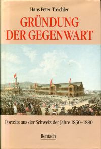 Treichler, Gründung der Gegenwart. (Umschlag)