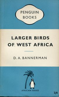 Bannerman, Larger birds of West Africa. (Umschlag)